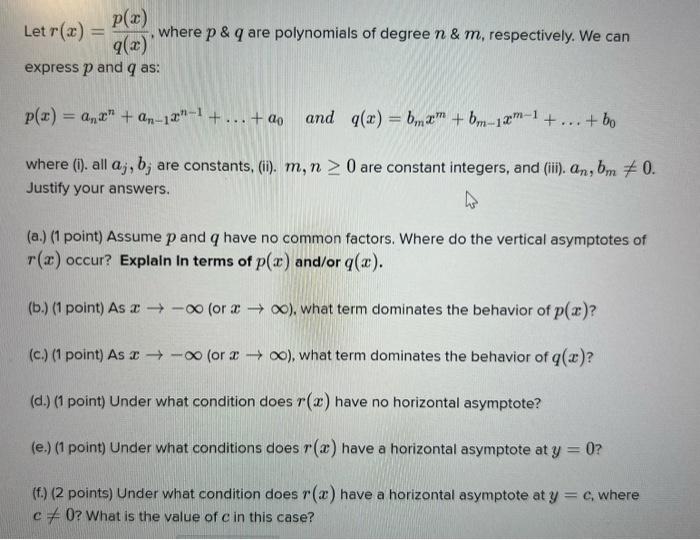 Letr X P X 9 2 Where P Q Are Polynomials Of Degree N M Respectively We Can Express P And Q As P X 2 2 A 1