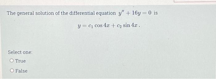 The Auxiliary Equation For The Differential Equation 23y 32y 23y 0 Is 23m 32m2 23 0 Select One O True O 2
