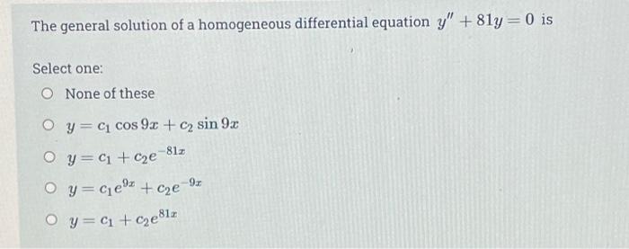 Reduction Of Order Can Be Applied With Yi E24 To Find The Second Solution Y2 For Which Of The Following Differential E 3