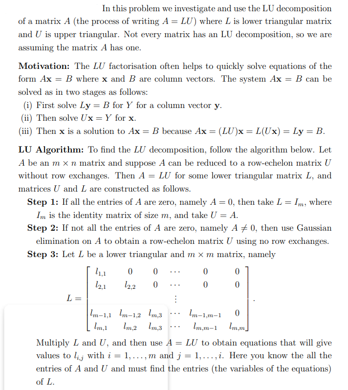 In This Problem We Investigate And Use The Lu Decomposition Of A Matrix A The Process Of Writing A Lu Where L Is Low 1