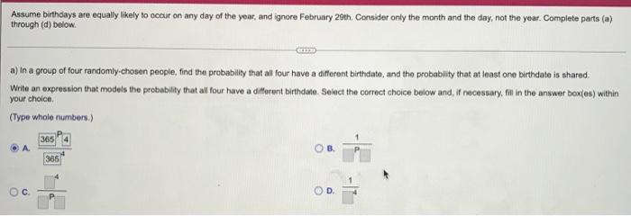 Assume Birthdays Are Equally Likely To Occur On Any Day Of The Year And Ignore February 29th Consider Only The Month A 1