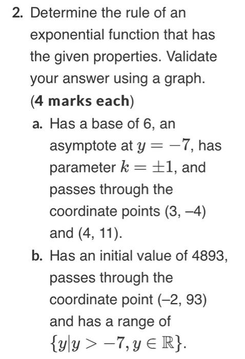 2 Determine The Rule Of An Exponential Function That Has The Given Properties Validate Your Answer Using A Graph 4 1