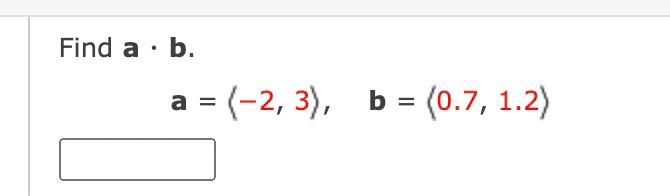 Find A B Al 5 1b1 14 The Angle Between A And Bis 45 Find A B 2 3 B 0 7 1 2 A Find A B A 2