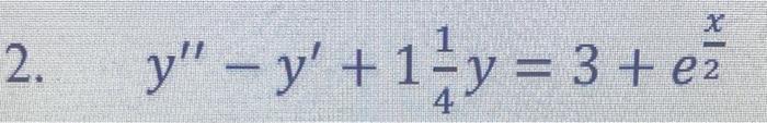 Solve The Following Linear Differential Equations With Constant Coefficients 1 Y Y X2 2x X 2 Y Y 11y 2