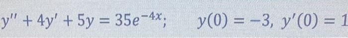 Y 2y 5y Sin X Cos 2x Y 4y 5y 35e 4x Y 0 3 Y 0 1 2