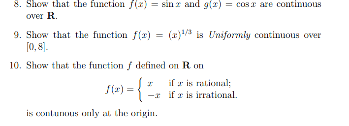 8 Show That The Function F X Sin X And G X Cos X Are Continuous Over R 9 Show That The Function F 2 X 1 3 Is 1