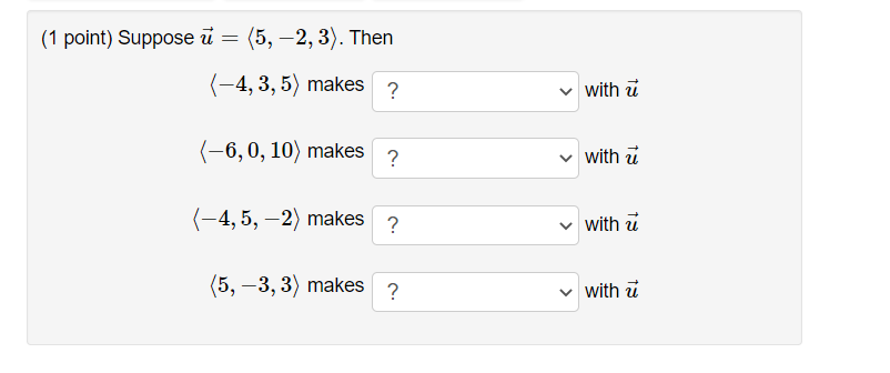 1 Point Suppose U 5 2 3 Then 4 3 5 Makes With U 6 0 10 Makes With U 4 5 2 Makes With U 5 1