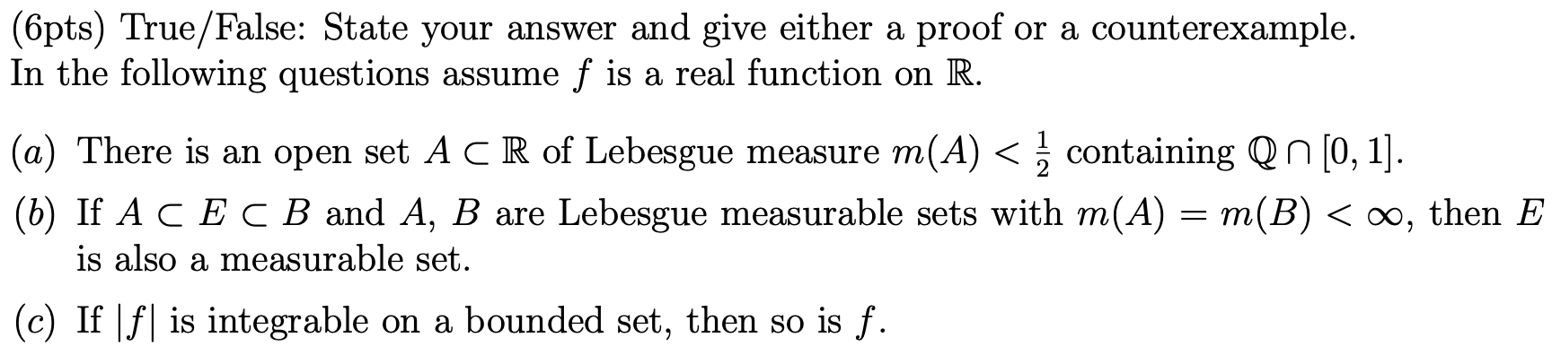 6pts True False State Your Answer And Give Either A Proof Or A Counterexample In The Following Questions Assume F Is 1