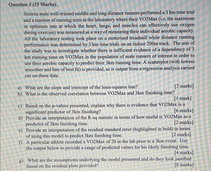 Question 3 25 Marks Sixteen Male Well Trained Middle And Long Distance Runners Performed A 3 Km Time Trial And A Numb 1
