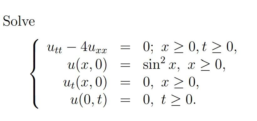 Solve 4xxx Uut 4urr U X 0 U X 0 U 0 T 0 X 0 T 0 Sina X X 0 0 X 0 0 T 0 X Ut 1