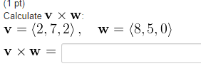 1 Pt Calculate V Xw V 2 7 2 W 8 5 0 V Xw 1