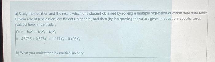 A Study The Equation And The Result Which One Student Obtained By Solving A Multiple Regression Question Data Data Tabl 1