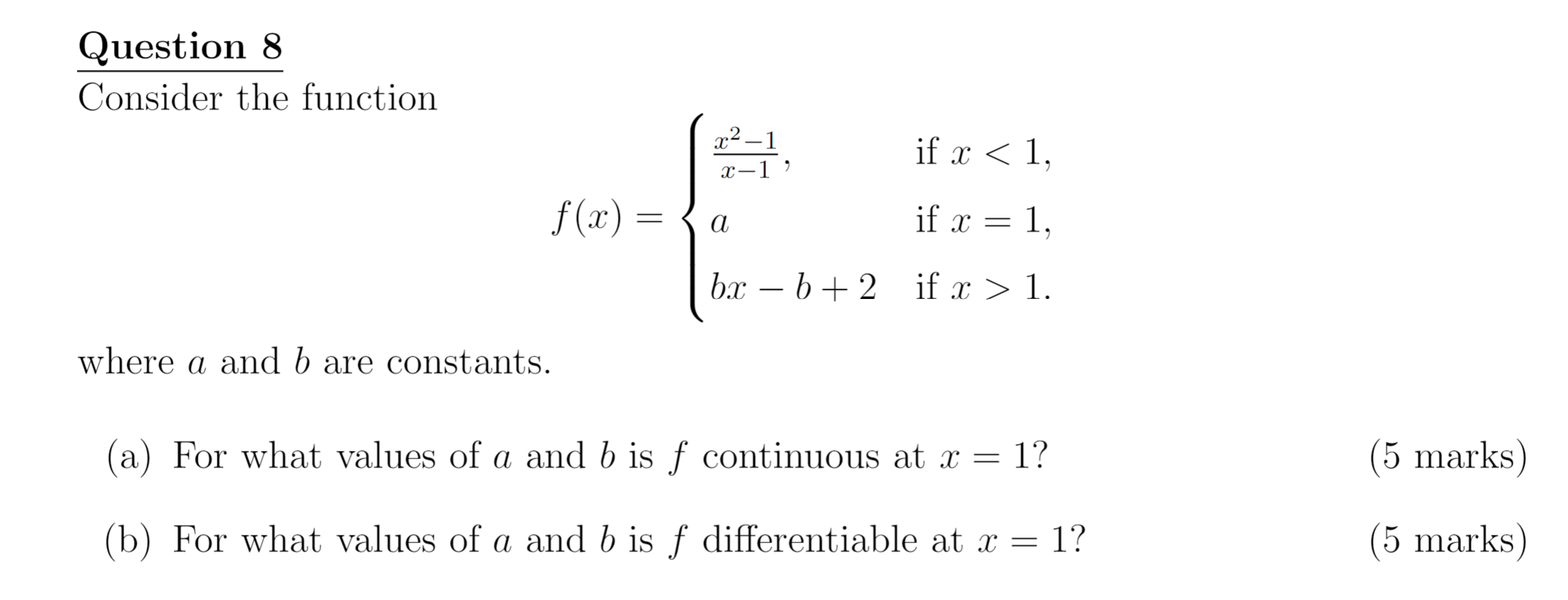 Question 8 Consider The Function X2 1 If X 1 X 1 F X A If X 1 X Br B 2 If X 1 Where A And B Are Cons 1