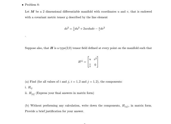 Problem 8 Let M Be A 2 Dimensional Differentiable Manifold With Coordinates U And V That Is Endowed With A Covariant M 1