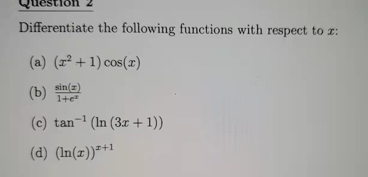 Uestion Differentiate The Following Functions With Respect To I A X2 1 Cos X B Sin 2 1 Ei C Tan 2 In 3x 1