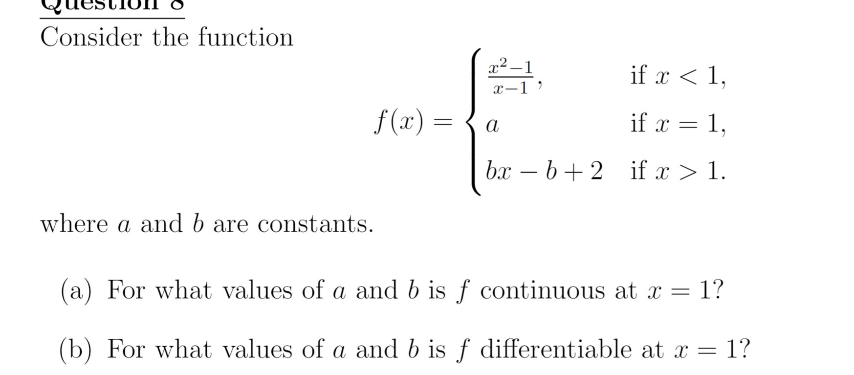 Consider The Function X2 1 If X 1 X 1 F X A If X 1 Bx B 2 If X 1 Where A And B Are Constants A F 1