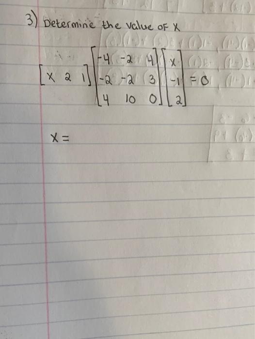 3 Determine The Value Of X I Der 20 1 4 2 41 X 1 Les X 2 2 2 3 Fo 14 10 Olla X 1