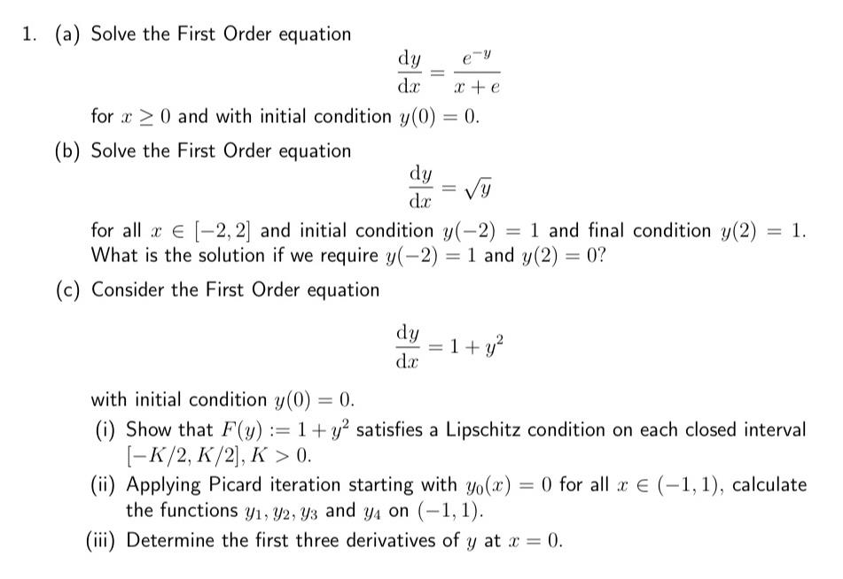 Da 1 A Solve The First Order Equation Dy X E For X 0 And With Initial Condition Y 0 0 B Solve The First Ord 1
