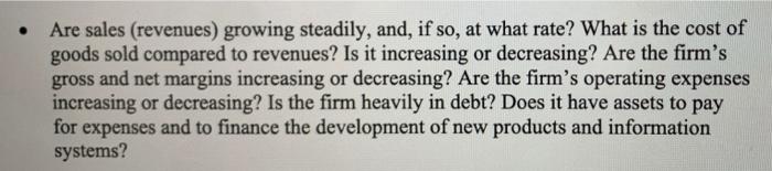 Are Sales Revenues Growing Steadily And If So At What Rate What Is The Cost Of Goods Sold Compared To Revenues Is 1