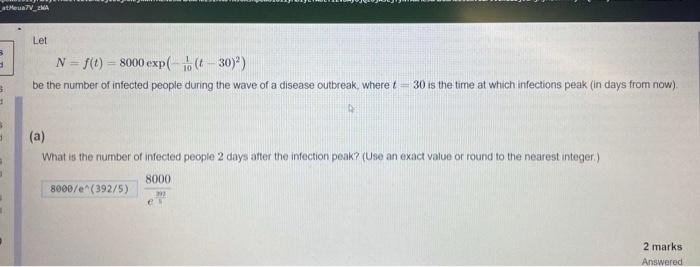 Steua7v 2wa Let N F T 8000 Exp Hot 30 Be The Number Of Infected People During The Wave Of A Disease Outbreak Whe 1
