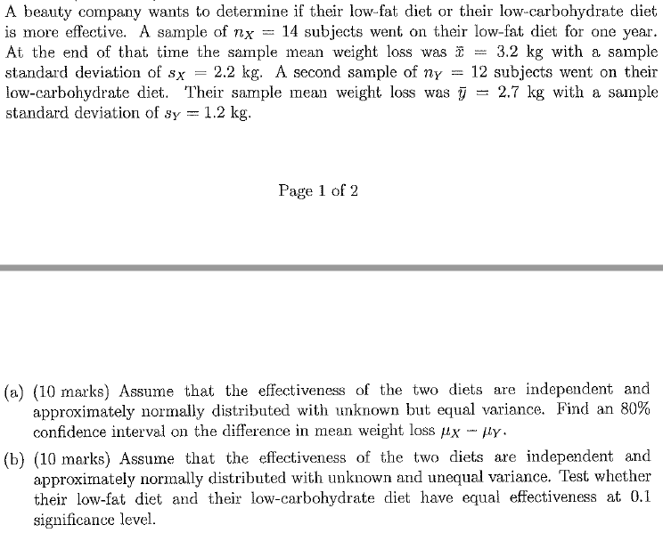 A Beauty Company Wants To Determine If Their Low Fat Diet Or Their Low Carbohydrate Diet Is More Effective A Sample 1