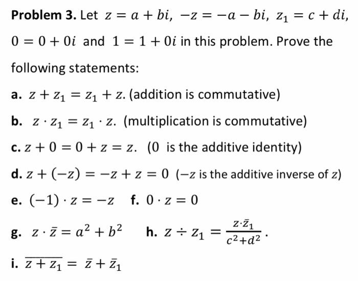 Problem 3 Let Z A Bi Z A Bi Z1 C Di 0 0 0i And 1 1 Oi In This Problem Prove The Following Statem 1