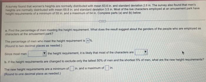 A Survey Found That Women S Heights Are Normally Distributed With Mean 63 6 In And Standard Deviation 2 6 In The Surve 1