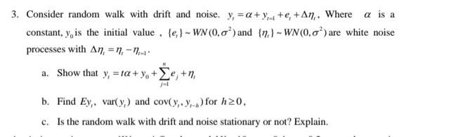 3 Consider Random Walk With Drift And Noise Y A Y E An Where A Is A Constant Y Is The Initial Value E 1