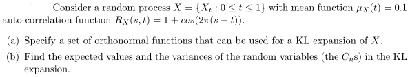 Consider A Random Process X X 0 T 1 With Mean Function Ux T 0 1 Auto Correlation Function Rx S T 1 Cos 27 1