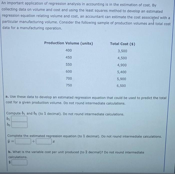 An Important Application Of Regression Analysis In Accounting Is In The Estimation Of Cost By Collecting Data On Volume 1