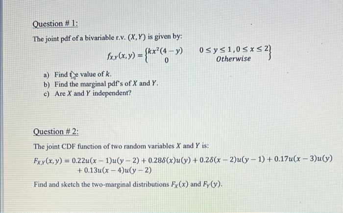 Question 1 The Joint Pdf Of A Bivariable R V X Y Is Given By Fxx X Y Kx 9 O Sys1 05 Otherwise 105 32 1