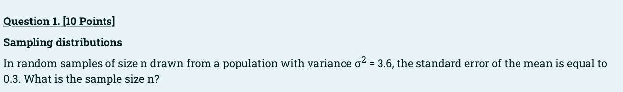 Question 1 10 Points Sampling Distributions In Random Samples Of Size N Drawn From A Population With Variance O2 3 1