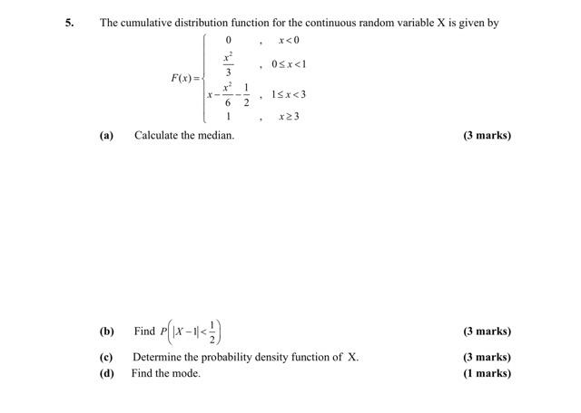 5 3 The Cumulative Distribution Function For The Continuous Random Variable X Is Given By 0 X 0 R Osx 1 F X X Is 1