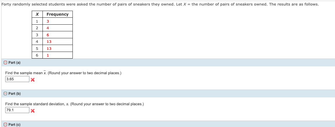 Forty Randomly Selected Students Were Asked The Number Of Pairs Of Sneakers They Owned Let X The Number Of Pairs Of S 1