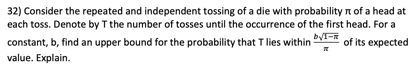 32 Consider The Repeated And Independent Tossing Of A Die With Probability N Of A Head At Each Toss Denote By T The Nu 1