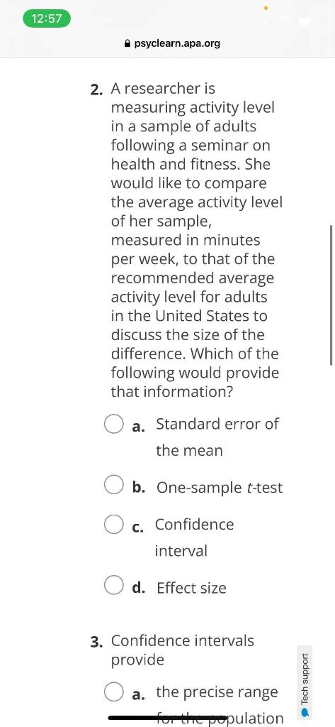 12 57 A Psyclearn Apa Org 2 A Researcher Is Measuring Activity Level In A Sample Of Adults Following A Seminar On Healt 1
