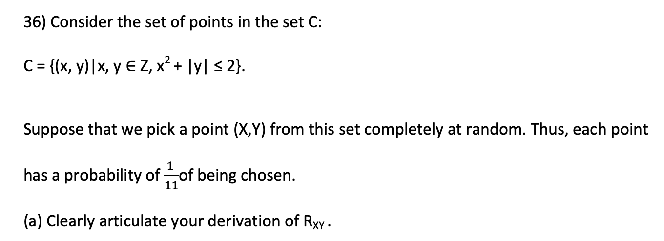 36 Consider The Set Of Points In The Set C C X Y X Y Ez X Yl S 2 Suppose That We Pick A Point X Y From 1