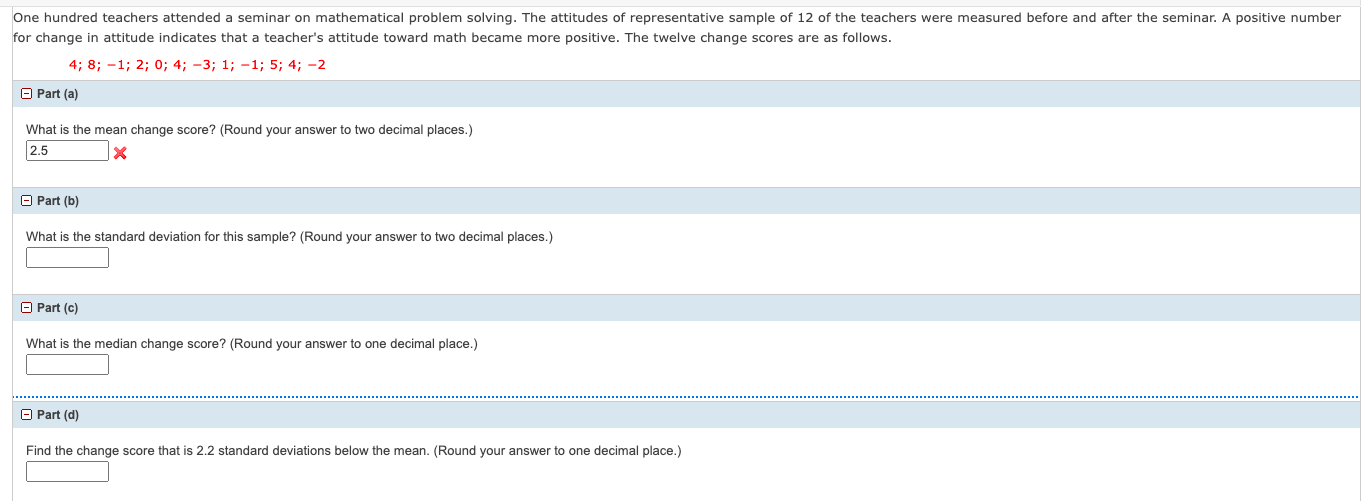 One Hundred Teachers Attended A Seminar On Mathematical Problem Solving The Attitudes Of Representative Sample Of 12 Of 1