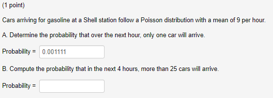 1 Point Cars Arriving For Gasoline At A Shell Station Follow A Poisson Distribution With A Mean Of 9 Per Hour A Dete 1