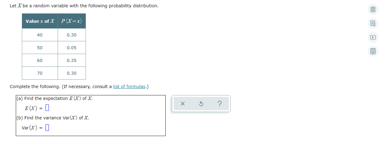Let X Be A Random Variable With The Following Probability Distribution Value X Of X Px X 40 0 30 50 0 05 60 0 35 70 0 1