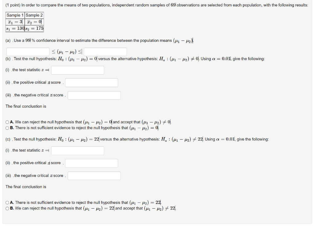 1 Point In Order To Compare The Means Of Two Populations Independent Random Samples Of 69 Observations Are Selected F 1