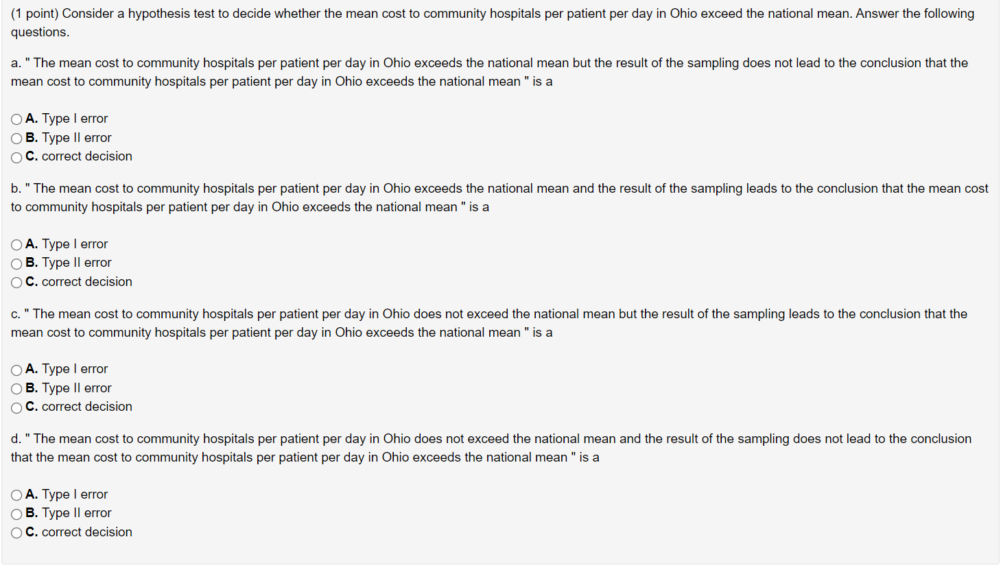 1 Point Consider A Hypothesis Test To Decide Whether The Mean Cost To Community Hospitals Per Patient Per Day In Ohio 1