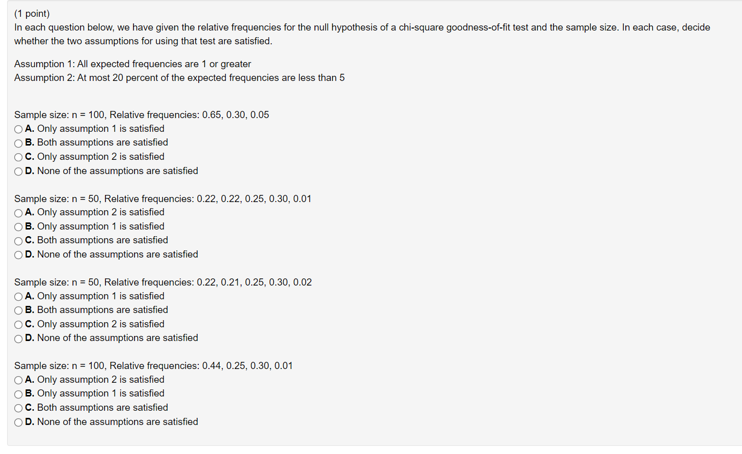 1 Point In Each Question Below We Have Given The Relative Frequencies For The Null Hypothesis Of A Chi Square Goodnes 1