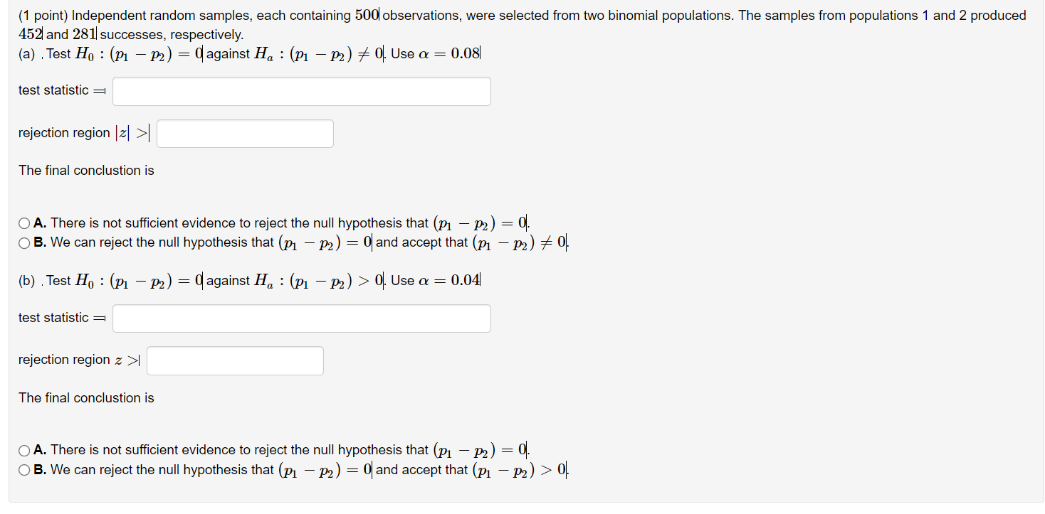 1 Point Independent Random Samples Each Containing 500 Observations Were Selected From Two Binomial Populations The 1