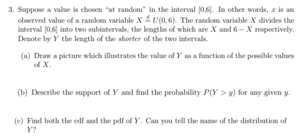 3 Suppose A Value Is Chosen At Random In The Interval 0 6 In Other Words R Is An Observed Value Of A Random Varia 1
