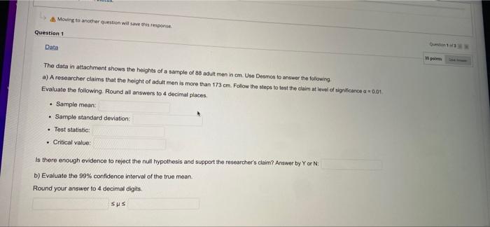 Moving To Another Question Will Save This Response Question 1 Data The Data In Attachment Shows The Heights Of A Sample 1