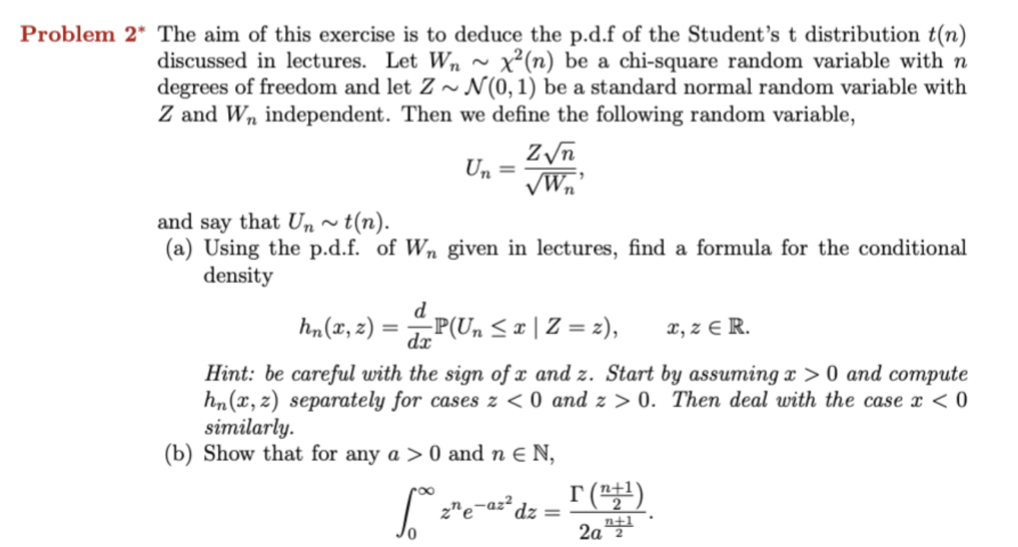 Un Problem 2 The Aim Of This Exercise Is To Deduce The P D F Of The Student S T Distribution T N Discussed In Lectures 1