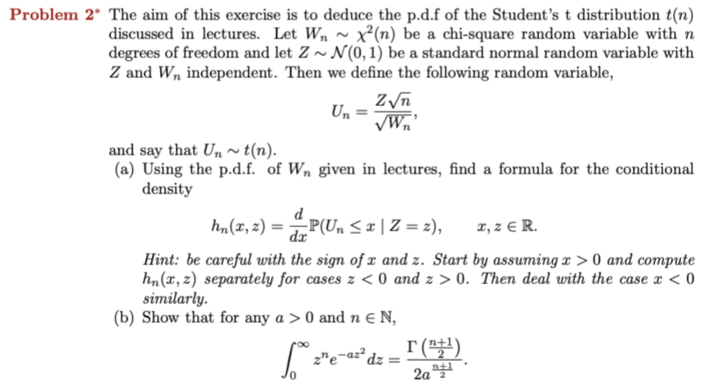Problem 2 The Aim Of This Exercise Is To Deduce The P D F Of The Student S T Distribution T N Discussed In Lectures L 1