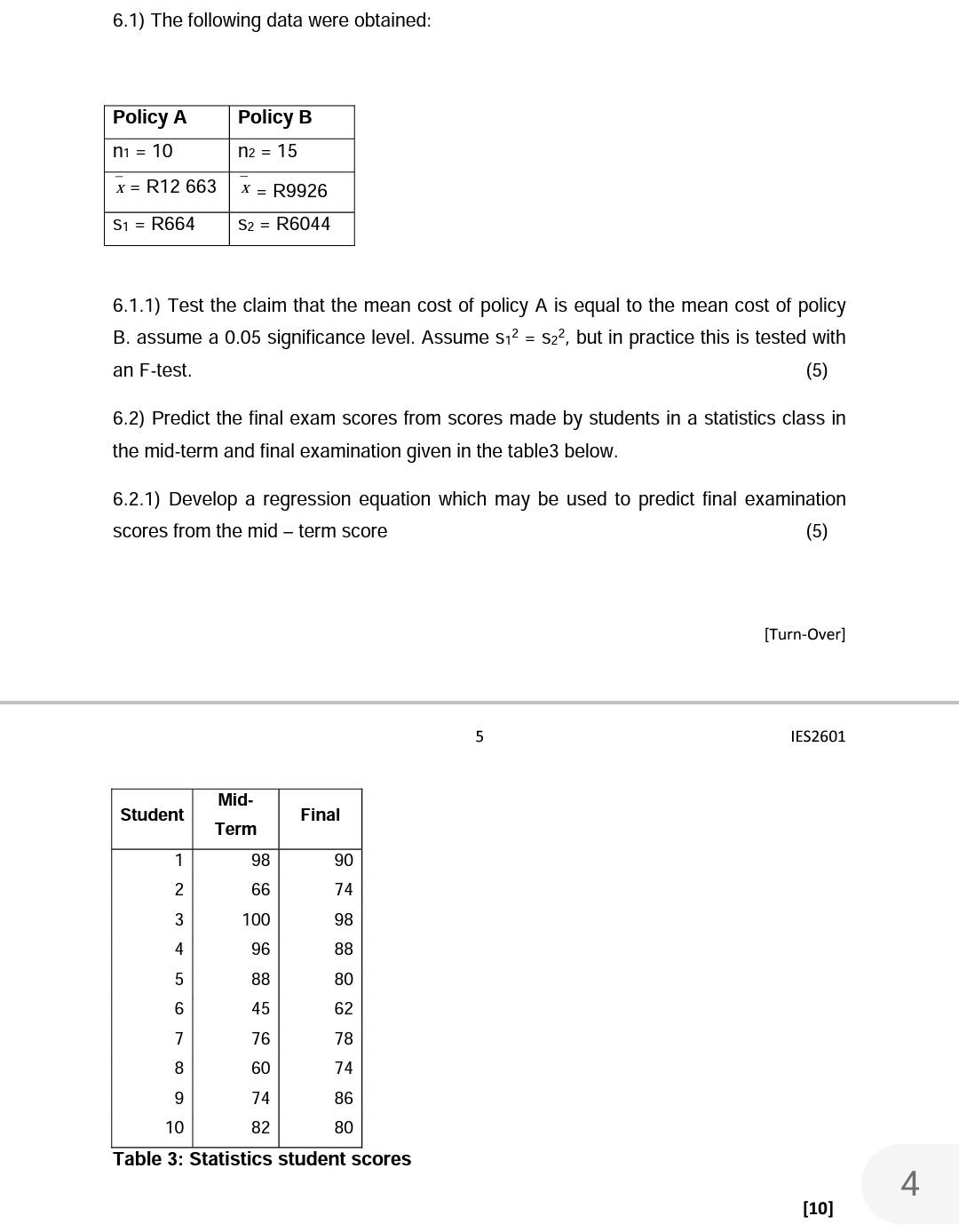 6 1 The Following Data Were Obtained Policy A Policy B N2 15 Ni 10 X R12 663 X R9926 S1 R664 S2 R6044 6 1 1