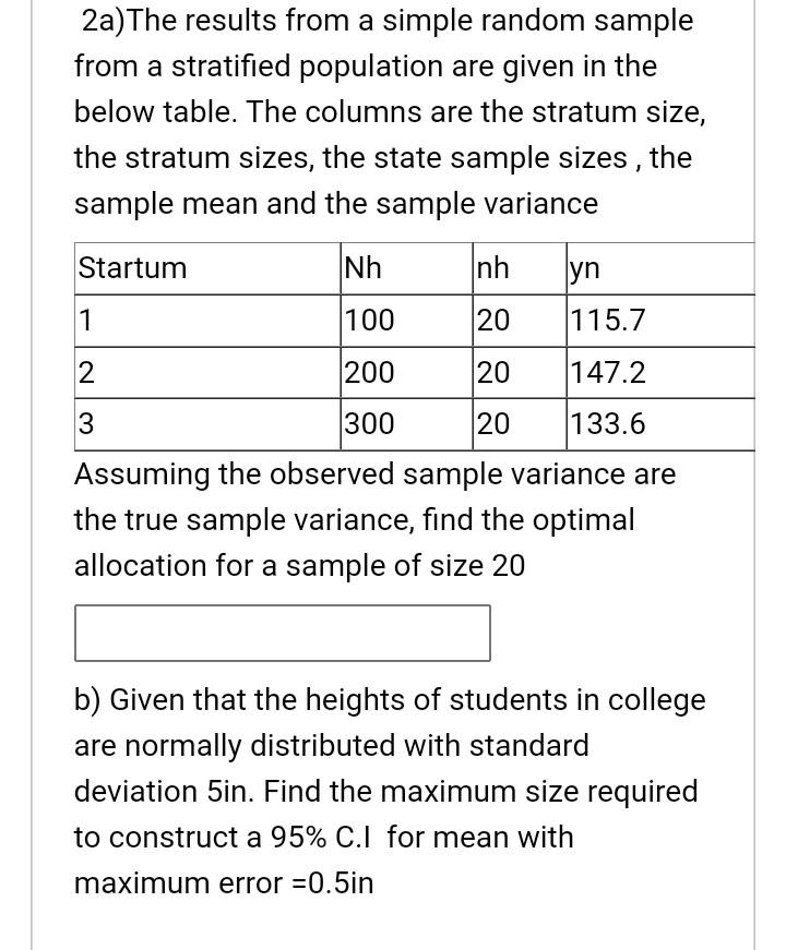 2a The Results From A Simple Random Sample From A Stratified Population Are Given In The Below Table The Columns Are Th 1